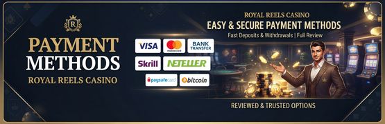 Payment Methods at Royal Reels Casino: What Australian Players Should Know